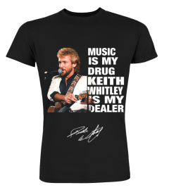 KEITH WHITLEY IS MY DEALER