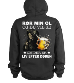 Rør ved min øl, og du vil se, om der er liv efter døden