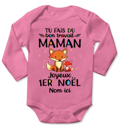 TU FAIS DU BON TRAVAIL MAMAN