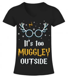 It's Too Muggley Outside