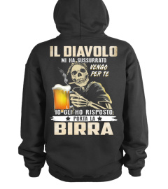 Il diavolo mi ha sussurrato vengo per te io gli ho risposto porta la birra