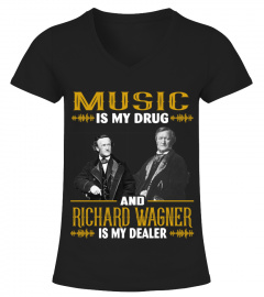 MUSIC IS MY DRUG AND RICHARD WAGNER IS MY DEALER
