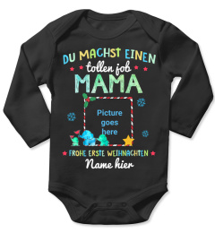 DU MACHST EINEN TOLLEN JOB MAMA