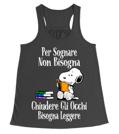 PER SOGNARE NON BISOGNA CHIUDERE GLI OCCHI BISOGNA LEGGERE