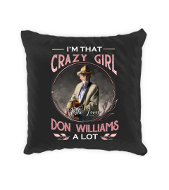 I'M THAT CRAZY GIRL WHO LOVES DON WILLIAMS A LOT