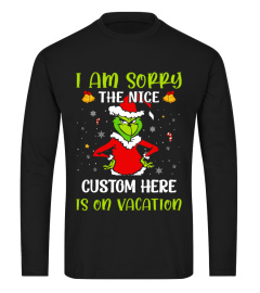 US - Personalized I am Sorry The Nice Custom Title Is On Vacation