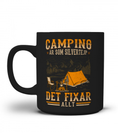 Camping Är Som Silvertejp Det Fixar Allt