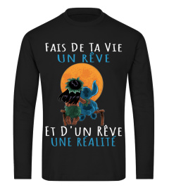 FAIS DE TA VIE UN REVE ET D'UN REVE UNE REALITE