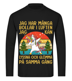 Jag har många bollar i luften. Jag kan lyssna och glömma på samma gång.