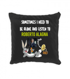 SOMETIMES I NEED TO BE ALONE AND LISTEN TO ROBERTO ALAGNA
