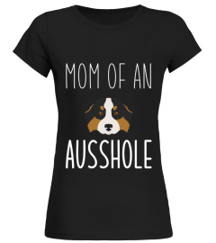 Mom Of An Ausshole