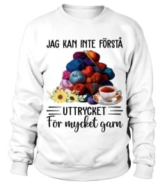 Jag kan inte förstå uttrycket "För mycket garn"