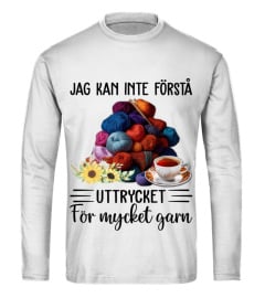 Jag kan inte förstå uttrycket "För mycket garn"