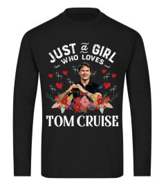 just a girl Tom Cruise