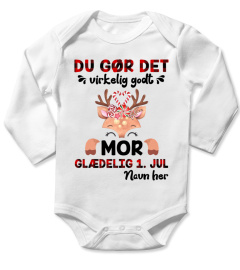 DU GØR DET VIRKELIG GODT MOR