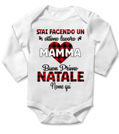 STAI FACENDO UN OTTIMO LAVORO MAMMA