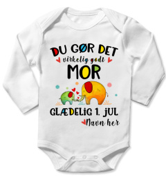 DU GØR DET VIRKELIG GODT MOR