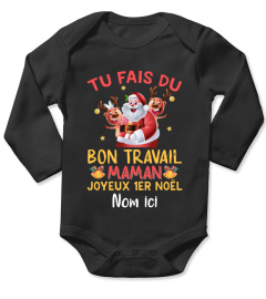 TU FAIS DU BON TRAVAIL MAMAN