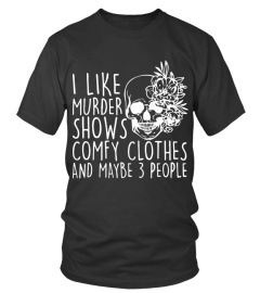 I Like Murder Shows Comfy Clothes