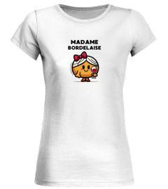 T-shirt Madame Bordelaise !