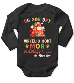 DU GØR DET VIRKELIG GODT MOR