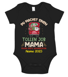 DU MACHST EINEN TOLLEN JOB MAMA