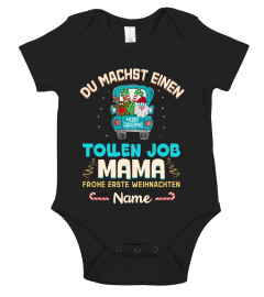 DU MACHST EINEN TOLLEN JOB MAMA