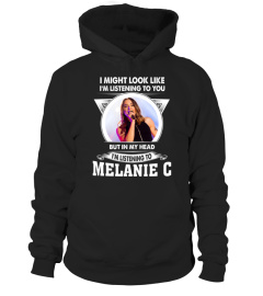 LISTENING TO MELANIE C