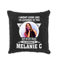 LISTENING TO MELANIE C