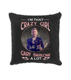 I'M THAT CRAZY GIRL WHO LOVES GARY BARLOW A LOT