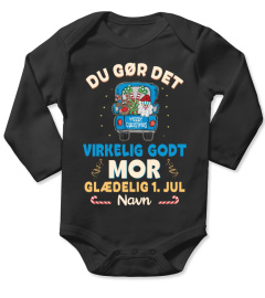 DU GØR DET VIRKELIG GODT MOR