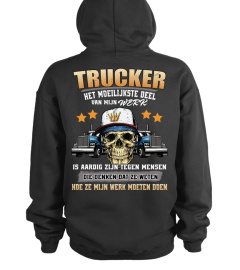 Trucker - Het moeilijkste deel van mijn werk is aardig zijn tegen mensen die denken