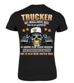 Trucker - Het moeilijkste deel van mijn werk is aardig zijn tegen mensen die denken