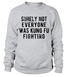 THIS IS A DISCOUNT FOR YOU : SURELY NOT EVERYONE WAS KUNG FU FIGHTING