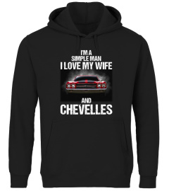 I'm a simple man i love my wife and chevelles