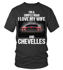 I'm a simple man i love my wife and chevelles