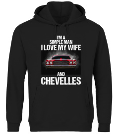 I'm a simple man i love my wife and chevelles