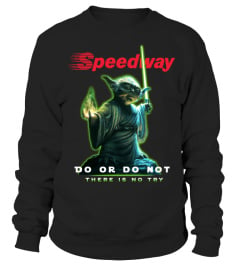 speedway do or do not