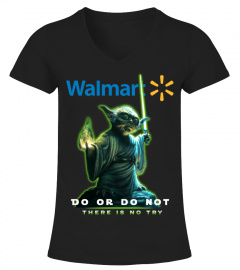 walmart do or do not
