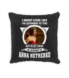 LISTENING TO ANNA NETREBKO