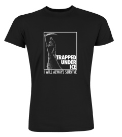 Trapped Under Ice Merch