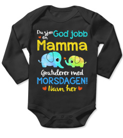 DU GJOR EN GOD JOBB MAMMA