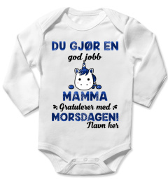 DU GJOR EN GOD JOBB MAMMA