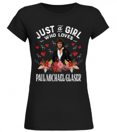 just a girl Paul Michael Glaser