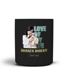 aaLOVE of my life Shannen Doherty