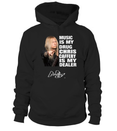MUSIC IS MY DRUG AND CHRIS CAFFERY IS MY DEALER