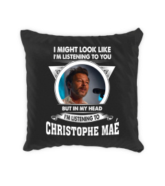 LISTENING TO CHRISTOPHE MAE