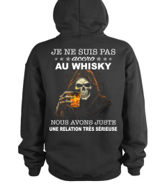 Je ne suis pas accro au whisky