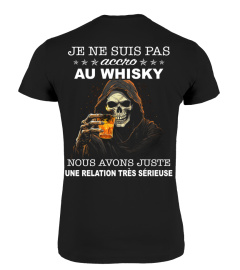 Je ne suis pas accro au whisky