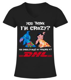 dhl you think i'm crazy?